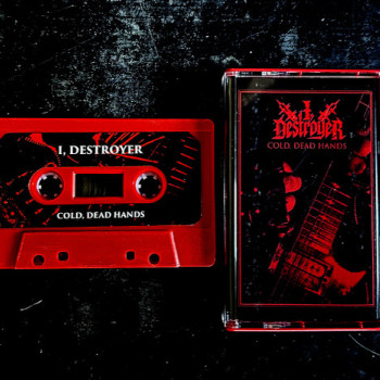 I, Destroyer - Cold, Dead Hands