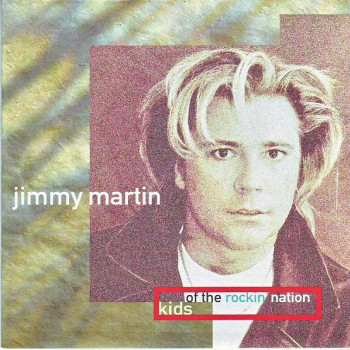 Jimmy Martin (3) - Kids Of The Rockin' Nation