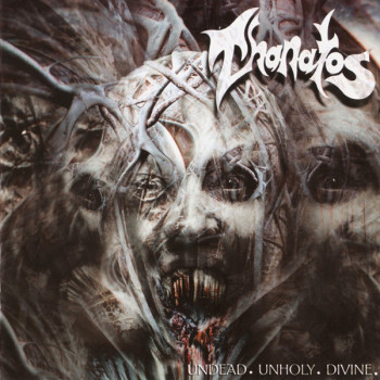Thanatos (4) - Undead. Unholy. Divine.
