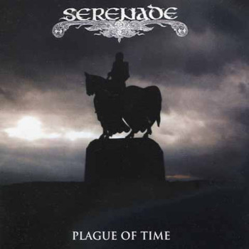 Serenade (4) - Plague Of Time