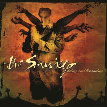 The Smashup - Being And Becoming
