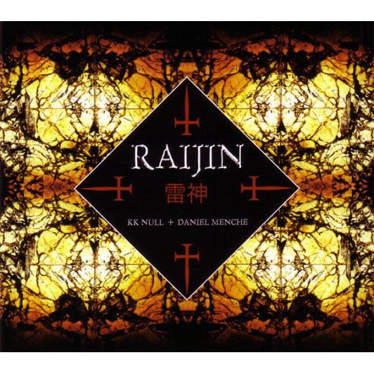 K.K. Null + Daniel Menche - Raijin