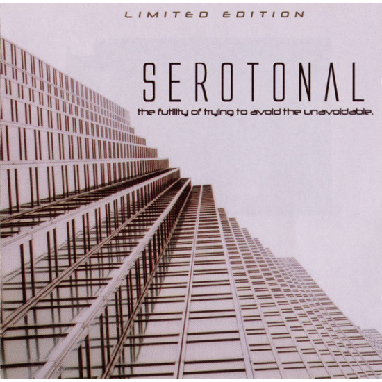 Serotonal - The Futility Of Trying To Avoid The Unavoidable.