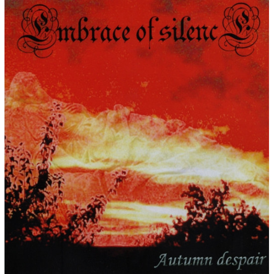 Embrace Of Silence - Autumn Despair