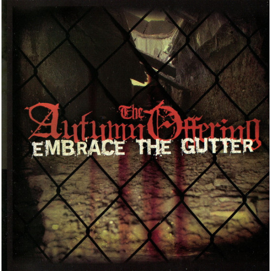 The Autumn Offering - Embrace The Gutter