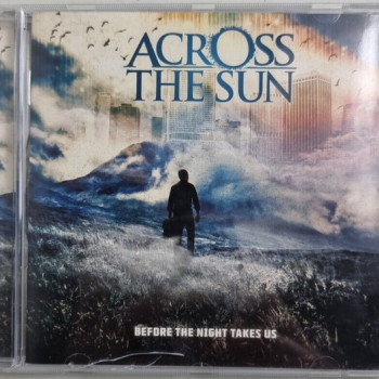 Across The Sun - Before The Night Takes Us