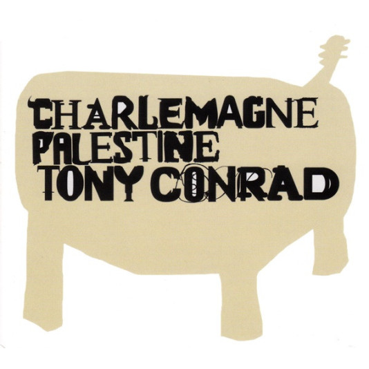 Charlemagne Palestine, Tony Conrad - An Aural Symbiotic Mystery