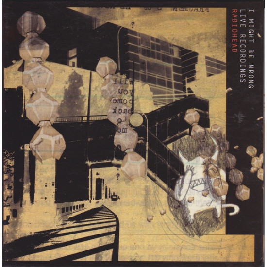 Radiohead - I Might Be Wrong - Live Recordings