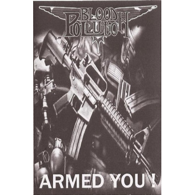 Blood Pollution - Armed You! Tape 2009