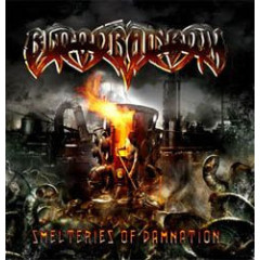 Bloodrainbow - Smelteries Of Damnation