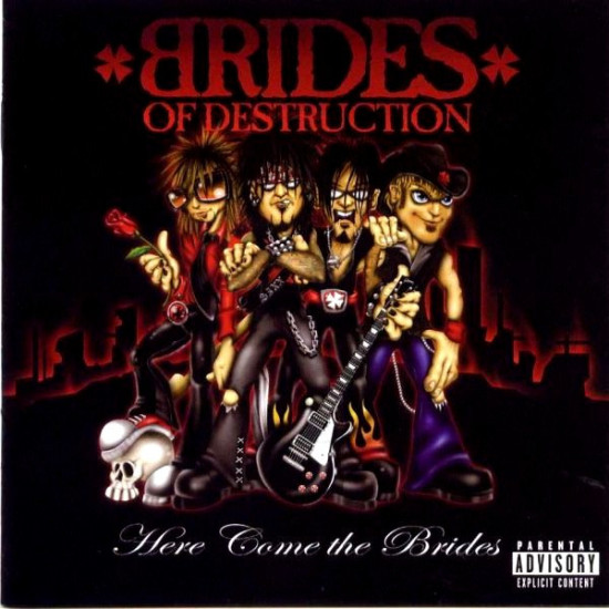 Brides Of Destruction - Here Come The Brides