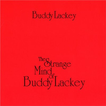 Buddy Lackey - The Strange Mind Of Buddy Lackey