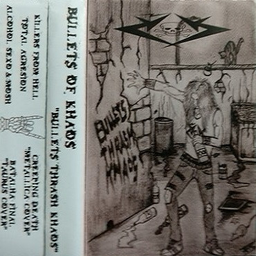 Bullets Of Khaos - Bullets Thrash Khaos
