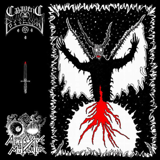 Cadaveric Possession / Aggressive Mutilator - Influx Of Hatred