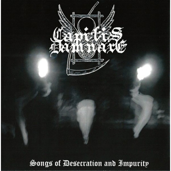 Capitis Damnare / Equinoxio - Songs Of Desecration And Impurity / Wolves... Then Men..!