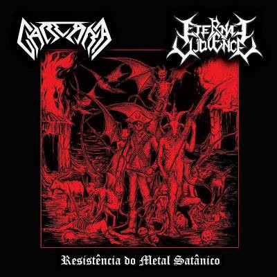 Carcará / Eternal Violence ‎– Resistência Do Metal Satânico