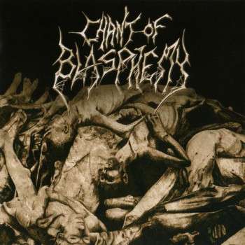 Chant Of Blasphemy - Godless Extermination