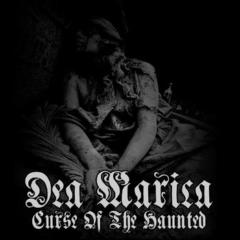 Dea Marica - Curse Of The Haunted