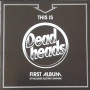 Deadheads (SWE) - This Is Deadheads First Album (It Includes Electric Guitars)