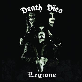 Death Dies - Legione