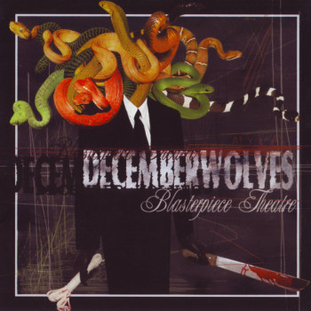 December Wolves - Blasterpiece Theatre