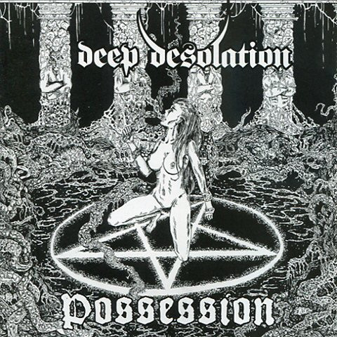 Deep Desolation - Possession