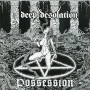 Deep Desolation - Possession