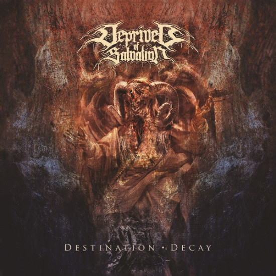 Deprived Of Salvation - Destination : Decay