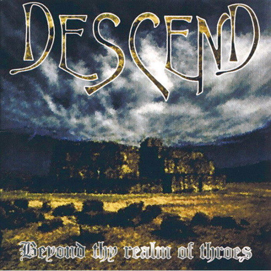 Descend (GR) - Beyond Thy Realm Of Throes