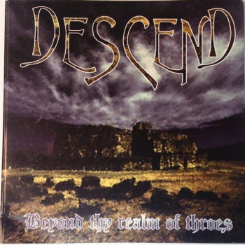 Descend (GR) - Beyond Thy Realm Of Throes