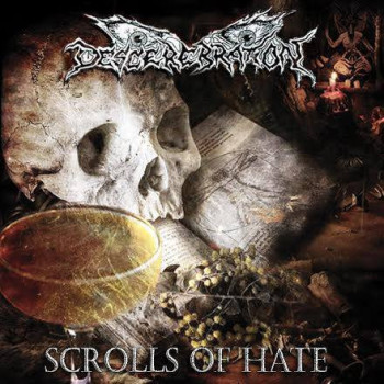 Descerebration - Scrolls Of Hate