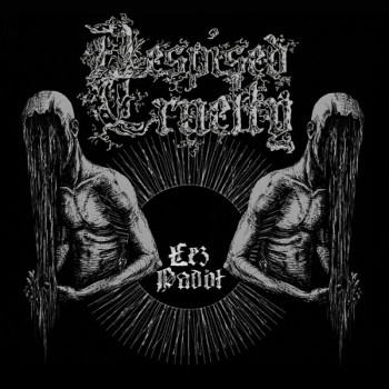 Despised Cruelty - Łez padół