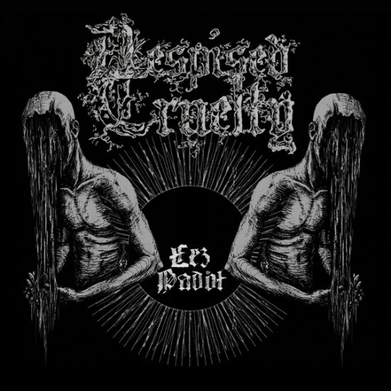 Despised Cruelty - Łez padół