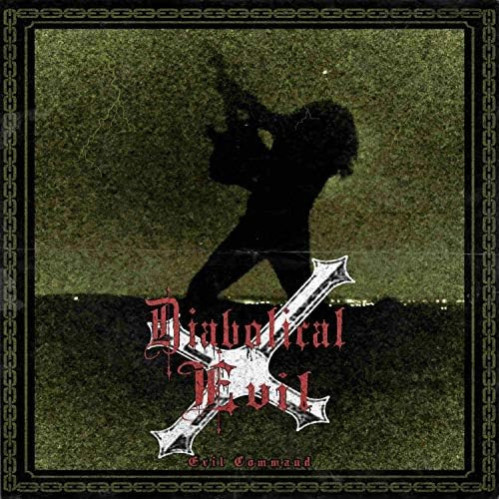 Diabolical Evil - Evil Command