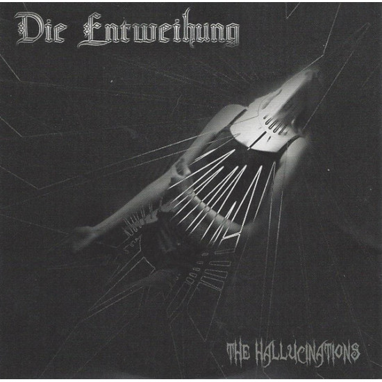 Die Entweihung - The Hallucinations (2010/2011)