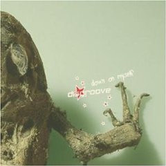 Disgroove - Down On Myself
