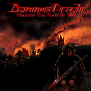 Dominus Praelii - Holding The Flag Of War