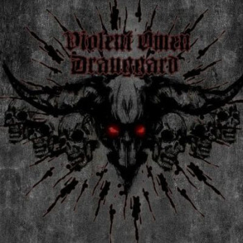 Drauggard / Violent Omen - Split