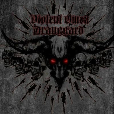 Drauggard / Violent Omen - Split