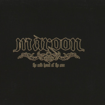Maroon ‎– The Cold Heart Of The Sun